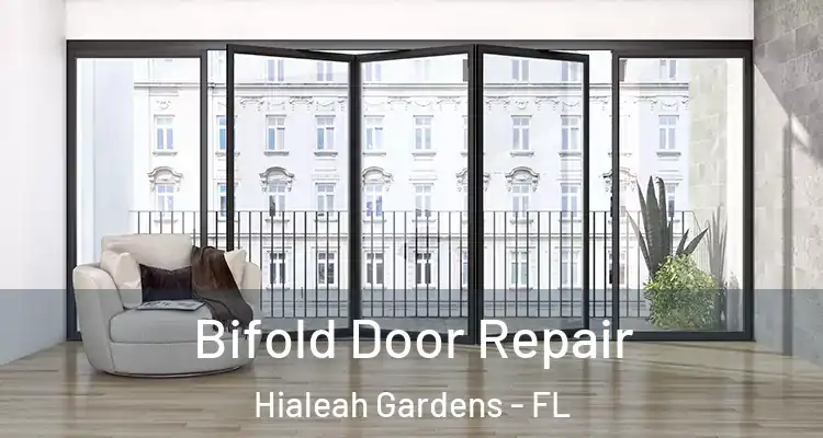  Bifold Door Repair Hialeah Gardens - FL