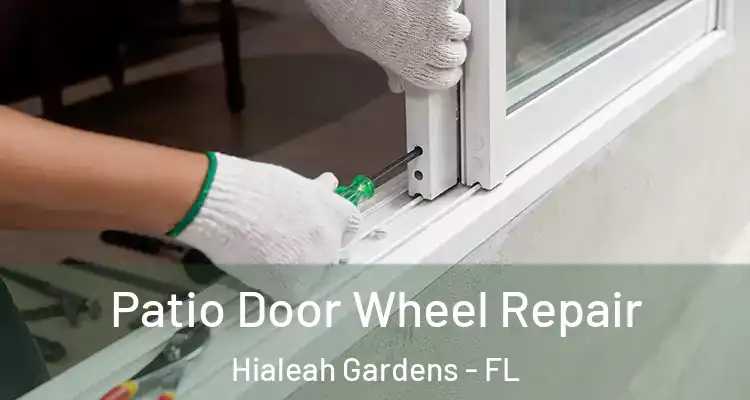  Patio Door Wheel Repair Hialeah Gardens - FL