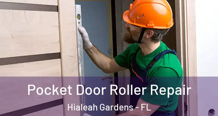  Pocket Door Roller Repair Hialeah Gardens - FL