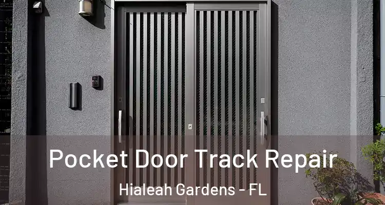  Pocket Door Track Repair Hialeah Gardens - FL