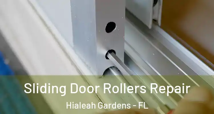  Sliding Door Rollers Repair Hialeah Gardens - FL