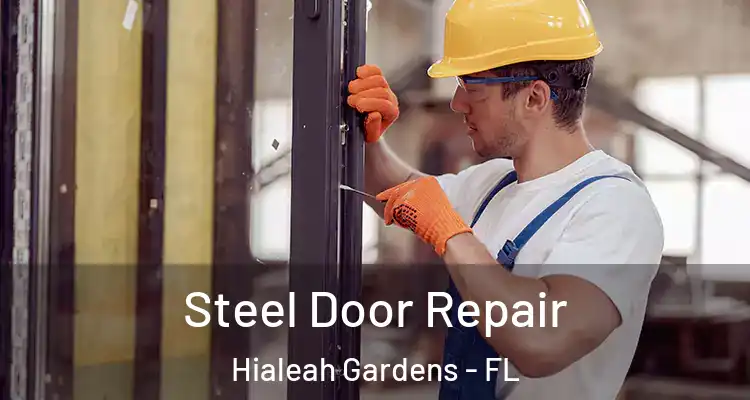  Steel Door Repair Hialeah Gardens - FL